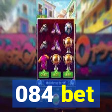 084 bet